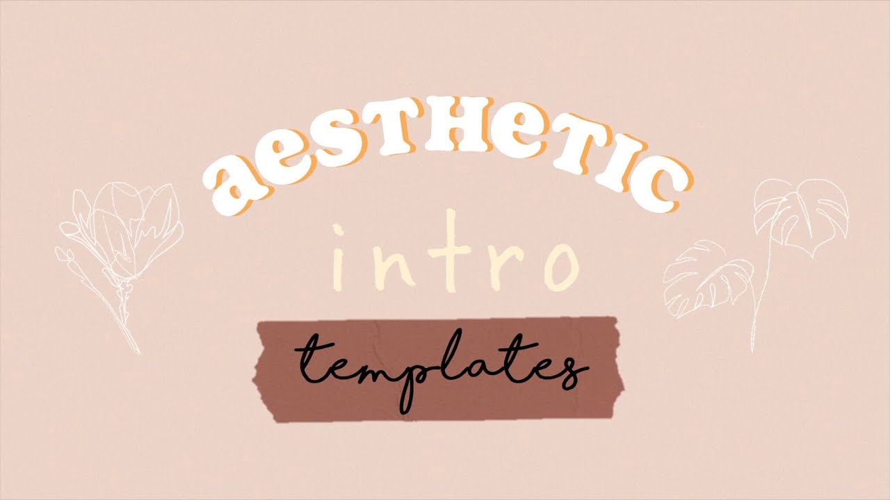 Aesthetic Intro Templates Original Aesthetic Intros YouTube