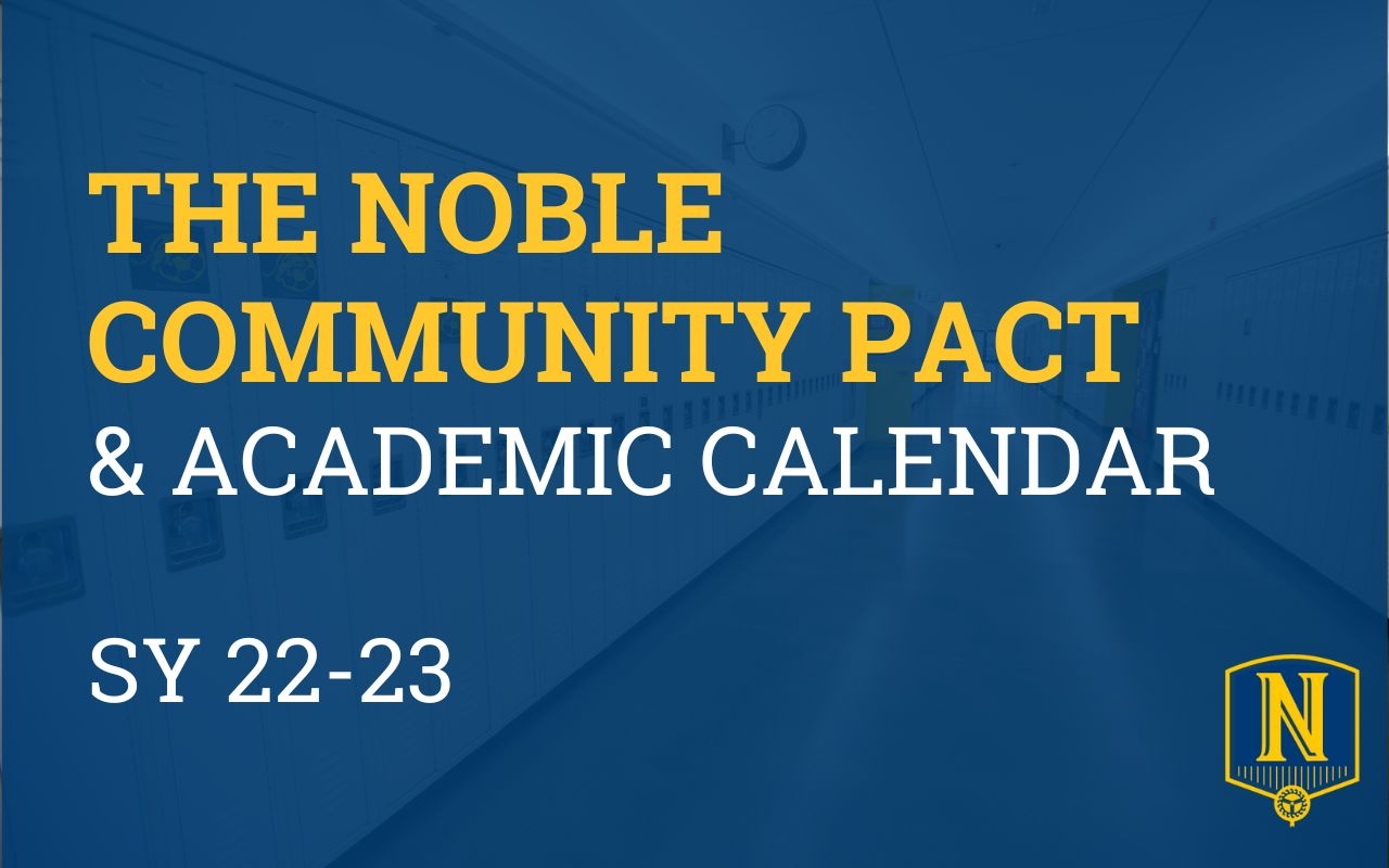 Changes To The Noble Community Pact And Academic Calendar For SY 22 23 Noble Schools