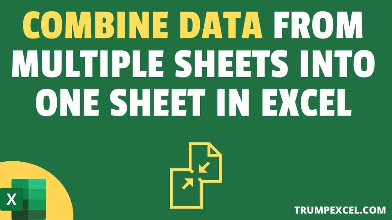 Combine Data From Multiple Worksheets Into A Single Worksheet In Excel