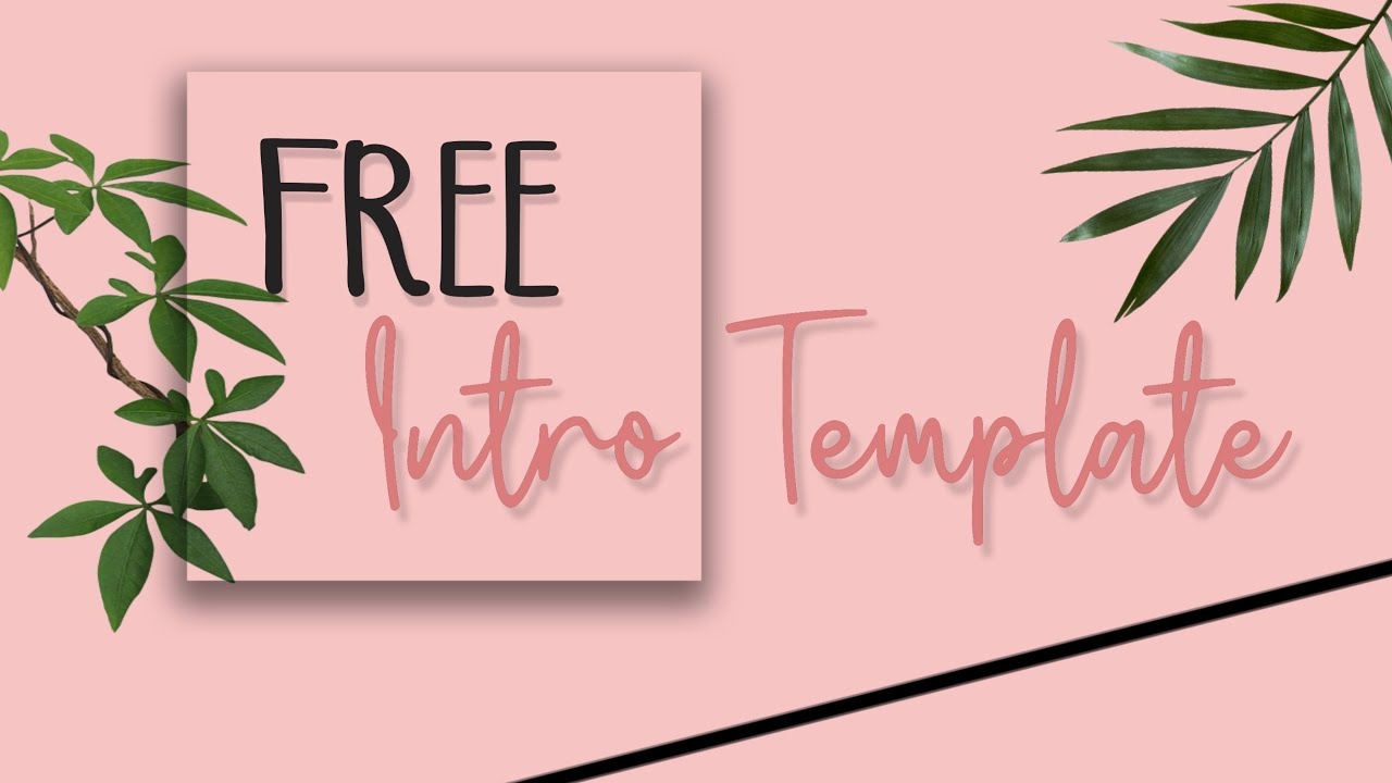 FREE INTRO TEMPLATES no Copyright NO TEXT YouTube