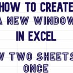 How To Create A New Window In Excel And View Two Worksheets At Once Video Excel worksheet YouTube