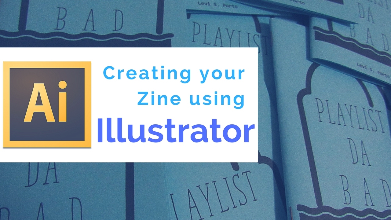How To Make A Zine Using Adobe Illustrator YouTube