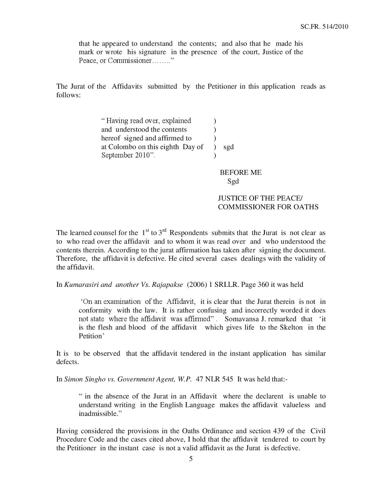 In This Case The Affidavit Was Filed In English By A Person Who Cannot Understand The English Language 