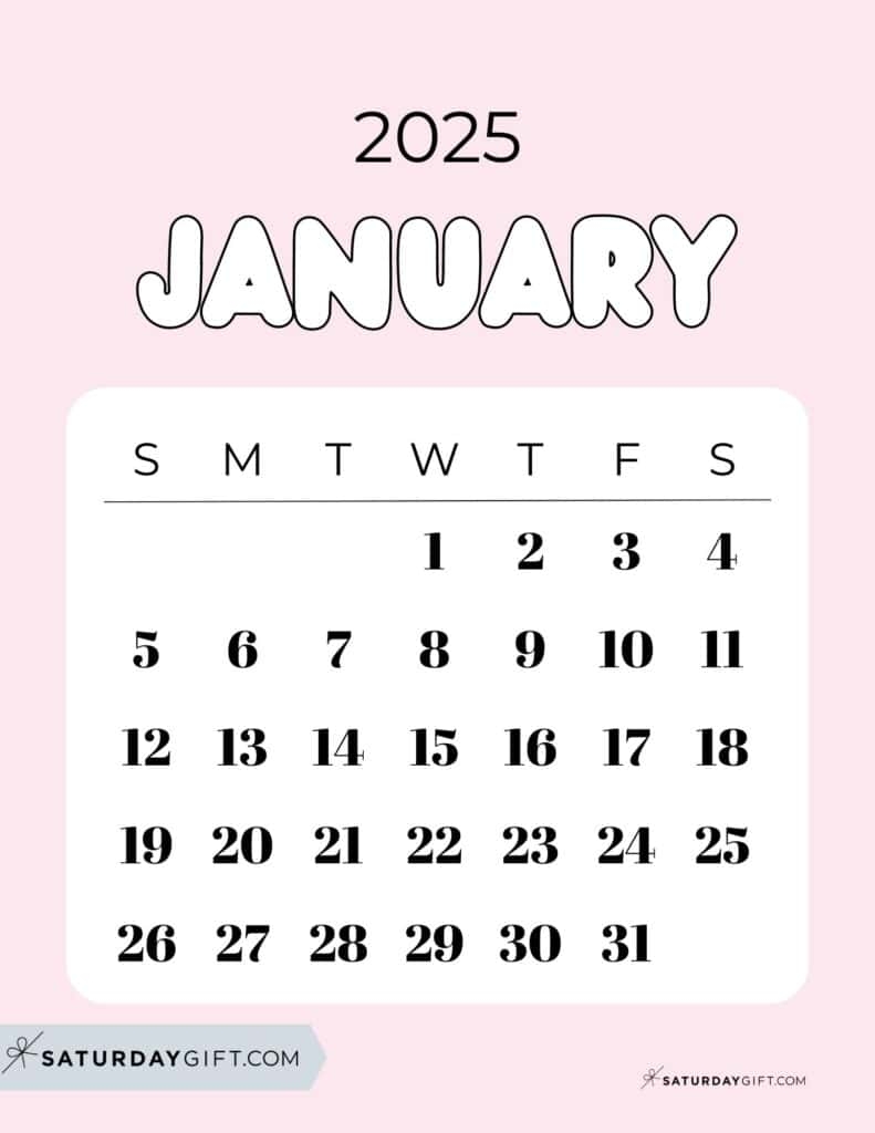 January 2025 Calendar 20 Cute FREE Printables SaturdayGift