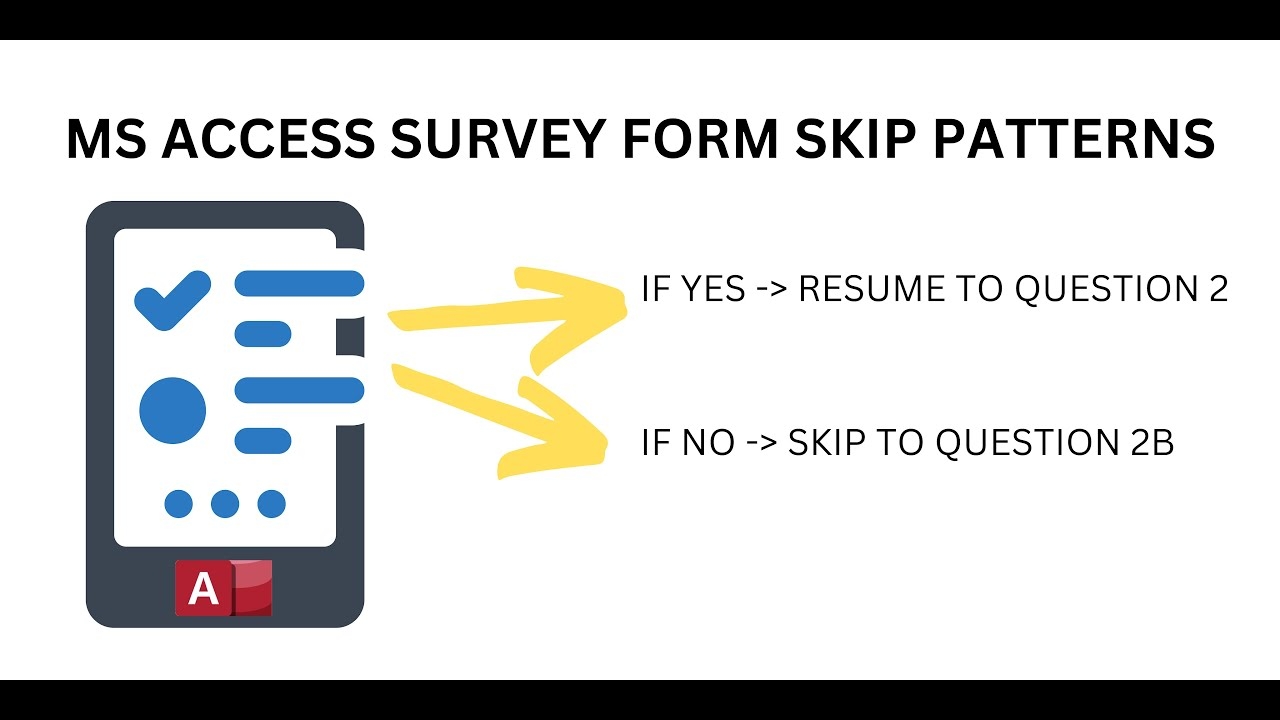 Microsoft Access Use A Survey Display Logic Or Skip Pattern Function In A Database Form YouTube