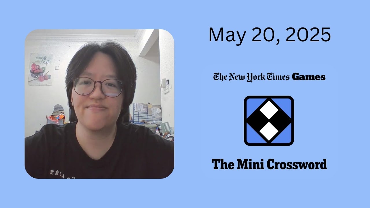 NYT Mini Crossword May 20 2025 YouTube