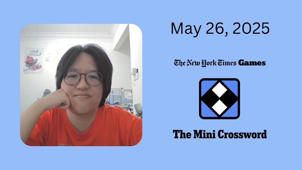 NYT Mini Crossword May 26 2025 YouTube