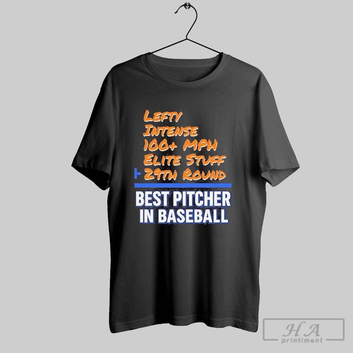 Official Lefty Intense 100 Mph Elite Stuff 29th Round Best Pitcher In Baseball 2025 T Shirt Printiment