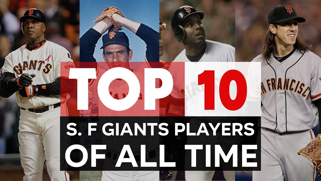 San Francisco Giants The 10 Greatest Players In Of All time YouTube