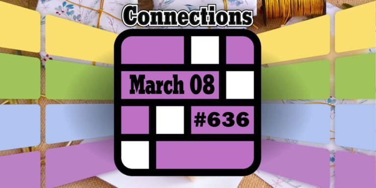 Today s Connections Hints Answers For March 08 2025 Puzzle 636 