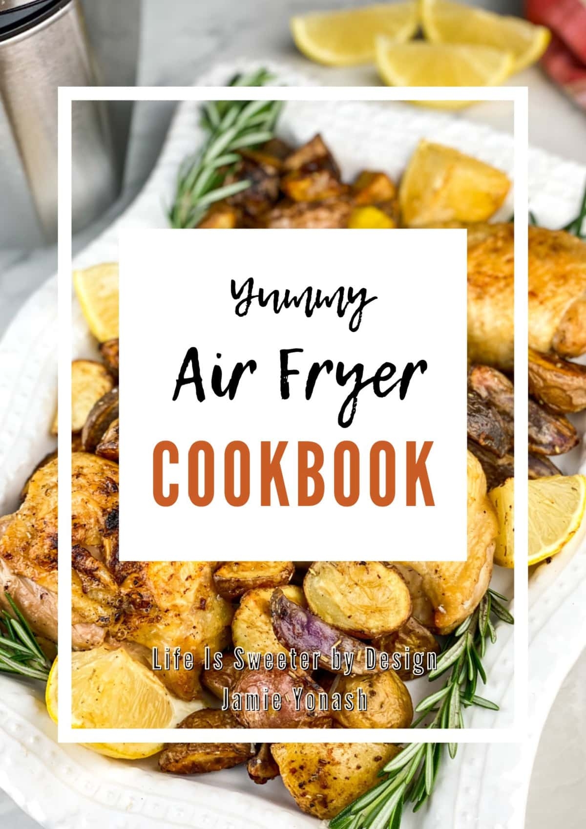 Yummy Free Printable Air Fryer Recipes Cookbook Life Is Sweeter By Design