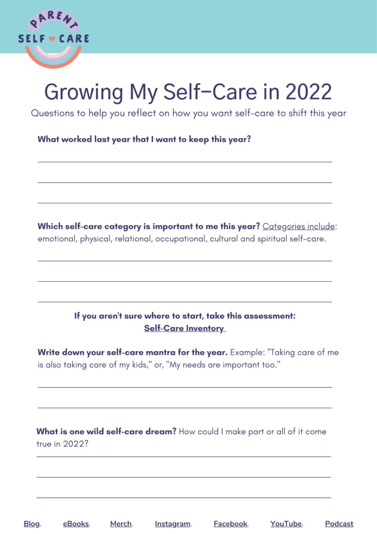 Growing Your Self Care In 2022 Get Your Free Self Care Worksheet Parent Self Care